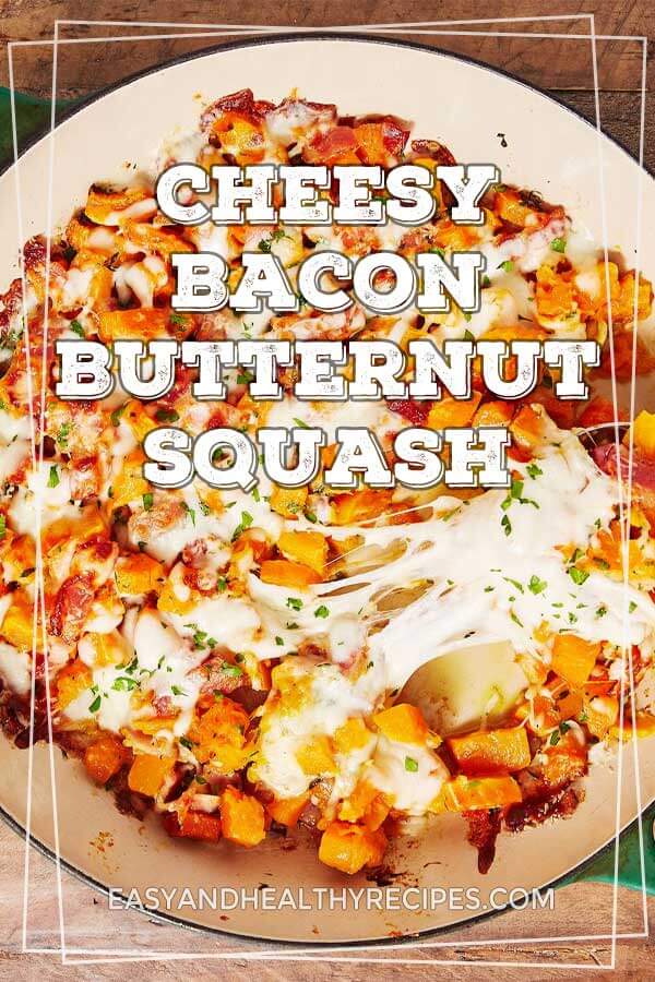Cheesy Bacon Butternut Squash