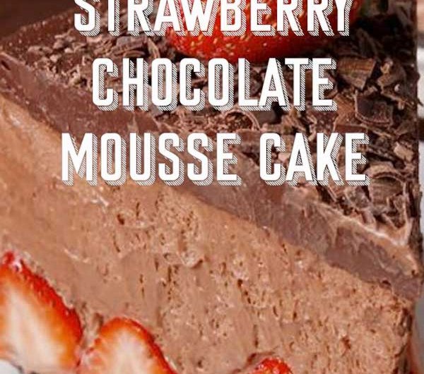 Strawberry Chocolate Mousse Cake