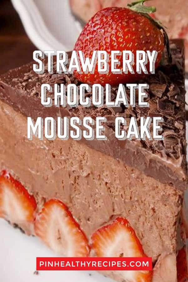 Strawberry Chocolate Mousse Cake