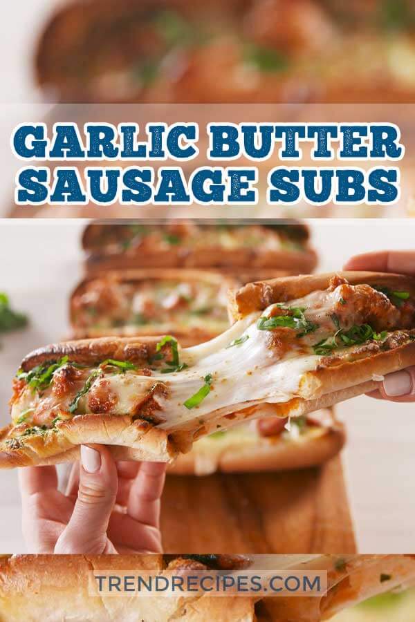 Garlic Butter Sausage Subs